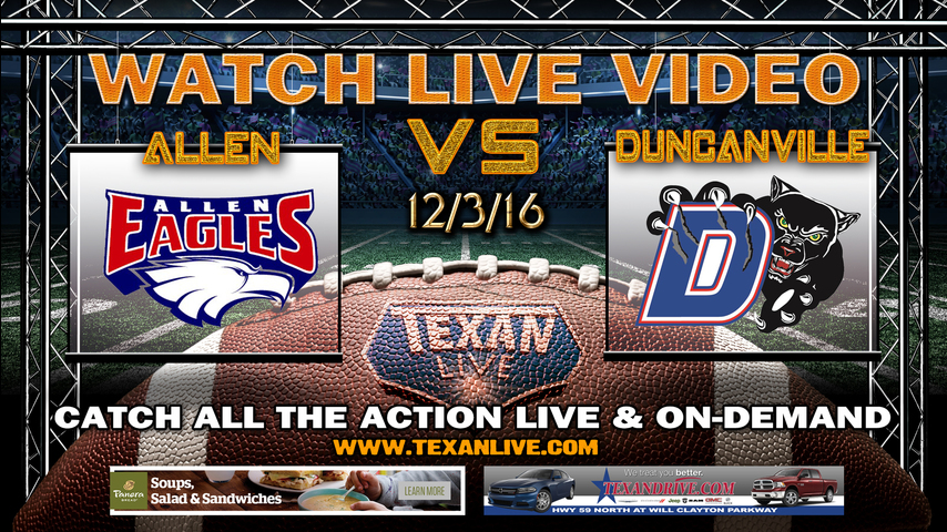Allen vs Duncanville 12/3/16 2pm cst AT&T Stadium 