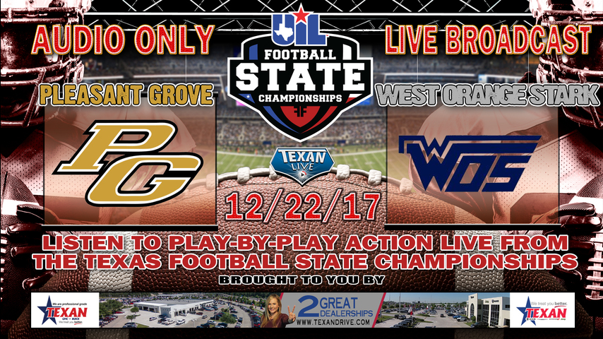 AUDIO: Pleasant Grove vs West Orange Stark (FREE BROADCAST) 3PM 12/22/2017 