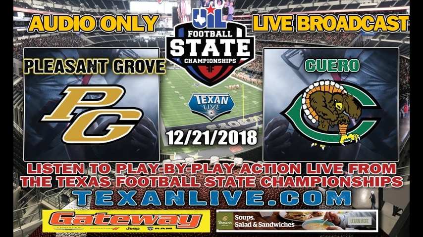 Texarkana Pleasant Grove vs. Cuero - FREE RADIO BROADCAST - 4A Division 2 State Finals 