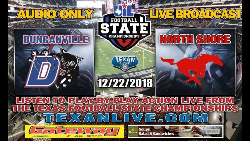 Duncanville vs. Galena Park North Shore - FREE RADIO BROADCAST - 6A Division 1 State Finals 