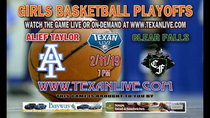  Alief Taylor vs Clear Falls – Girls Bi-District Playoffs – Varsity Basketball – 2/11/19 – 7PM