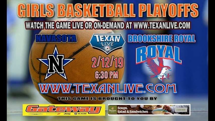 Navasota vs Brookshire Royal – Girls Bi-District Playoffs – Varsity Basketball – 2/12/19 – 6:30pm