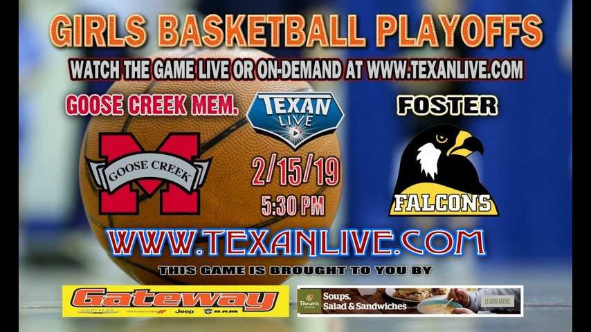 Goose Creek Memorial vs Foster- Girls Area Round Playoffs – Varsity Basketball – 2/14/19 – 5:30pm