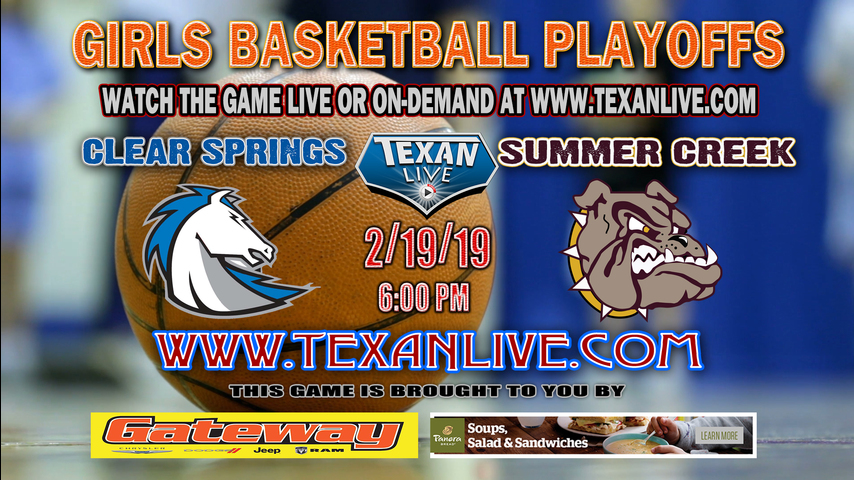 Clear Springs vs Summer Creek - Girls Regional Quarter Finals - Playoffs - Varsity Basketball - 2/19/19 - 6pm