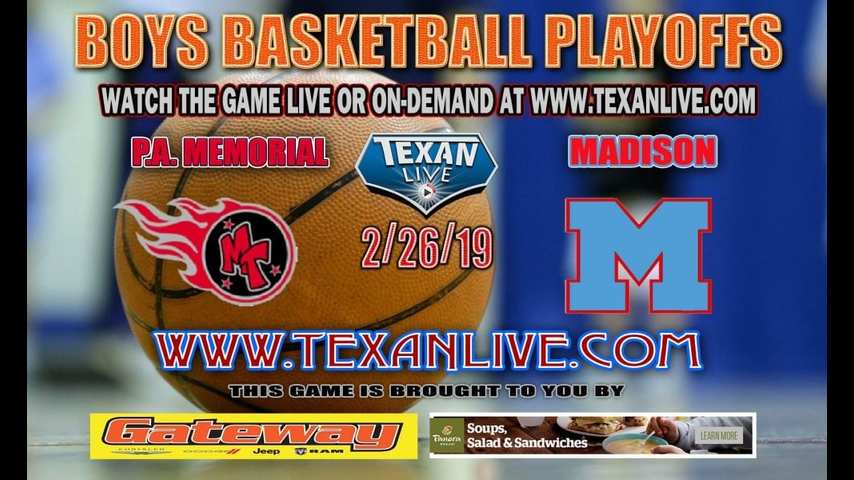 Port Arthur Memorial vs Houston Madison -Boys Regional Quarter Finals - Playoffs - Varsity Basketball - 2/26/19 - 7pm