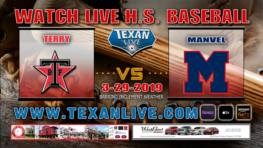 Rosenberg Terry vs Manvel - Baseball - Varsity - 7PM- 3/29/19