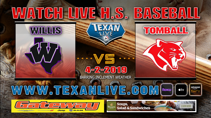 Willis vs Tomball - Baseball - Varsity - 7PM- 4/2/19