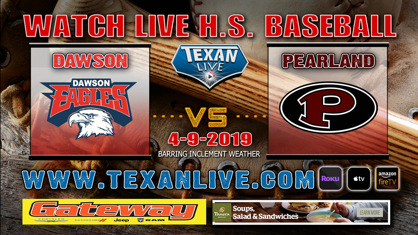 Dawson vs Pearland - Baseball - Varsity - 7PM- 4/9/19