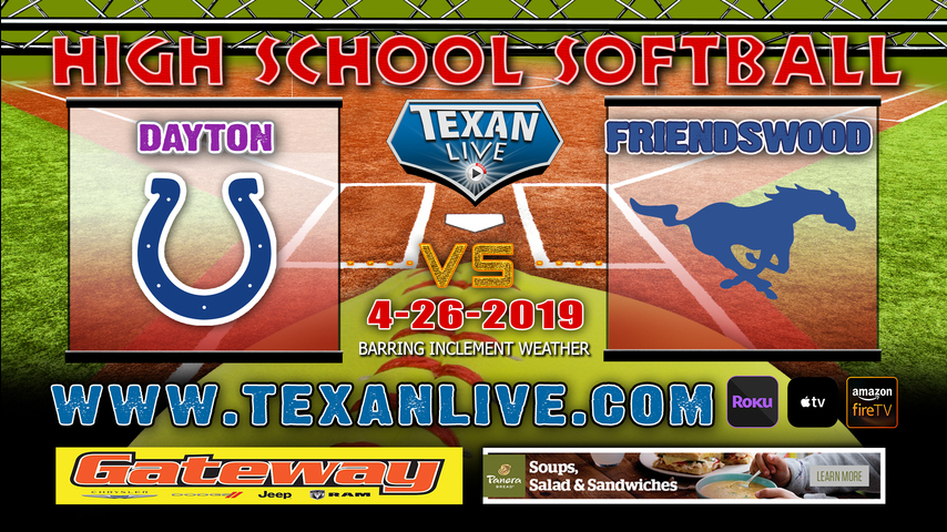 Dayton vs Friendswood -One Game Playoff - Bi-District Playoffs - Softball - Varsity - 6:30PM- 4/25/19