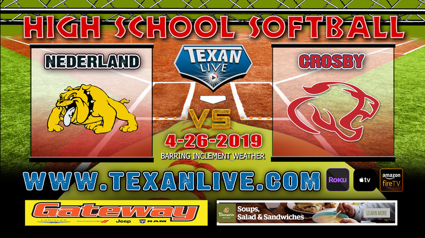 Crosby vs Nederland - Game Two - Bi-District Playoffs - Softball - Varsity - 7PM- 4/26/19