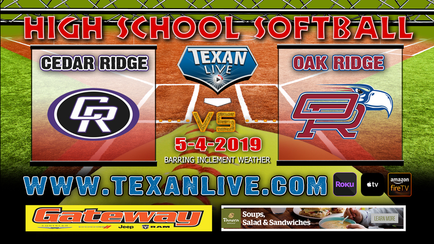Cedar Ridge vs Oak Ridge - One Game Playoff - Area Playoffs - Softball - Varsity - 2PM- 5/4/19