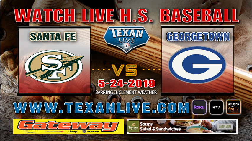 Georgetown vs Santa Fe - Game Two - Baseball - Regional Semi Finals - 7PM - 5/24/19