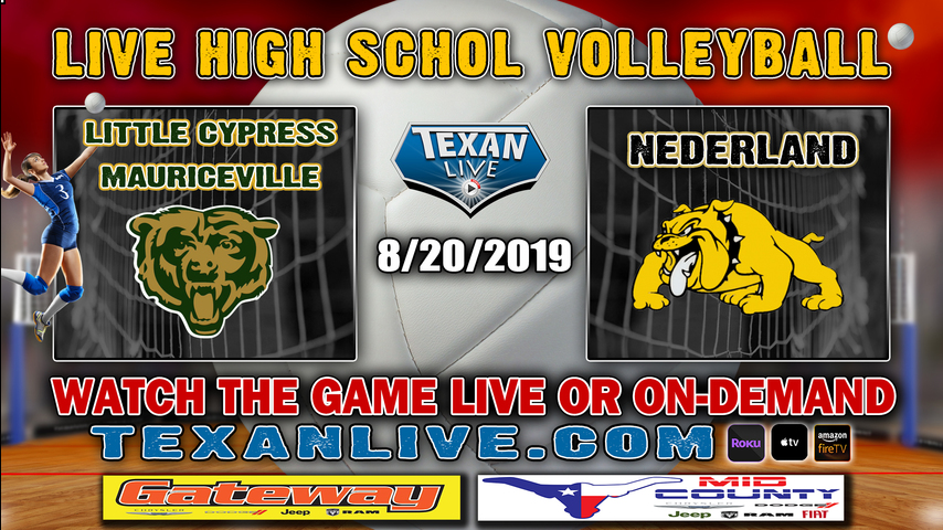 Little Cypress Mauriceville vs Nederland - Volleyball - 6:30pm - 8-20-2019