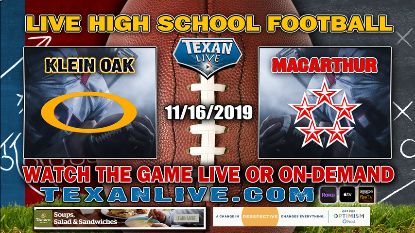 Klein Oak vs Macarthur - 2:00 PM - 11/16/2019 - Klein Memorial Stadium - Bi-District Round - Football Playoffs