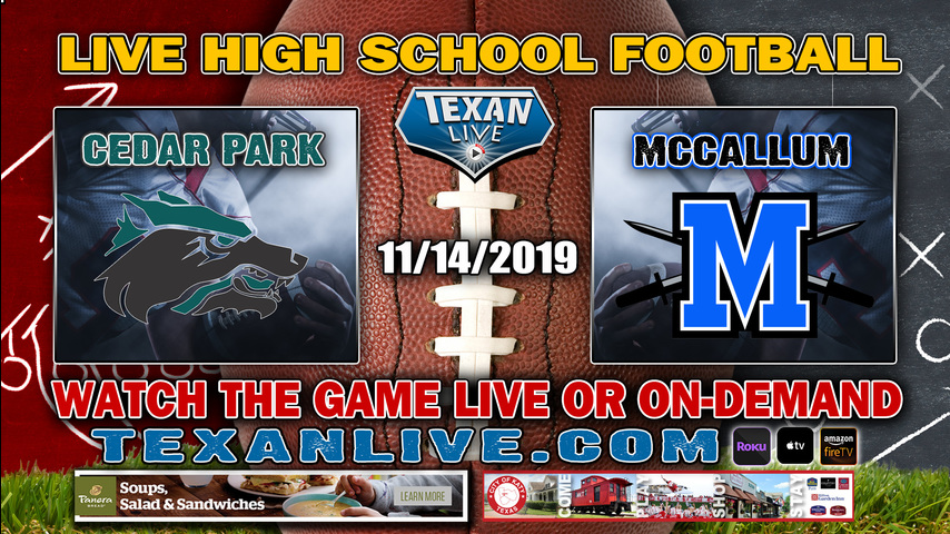 Cedar Park vs Austin Mccallum – 7:00 PM – 11/14/2019 – Whartons Joseph Memorial – Bi-District Round – Football Playoffs