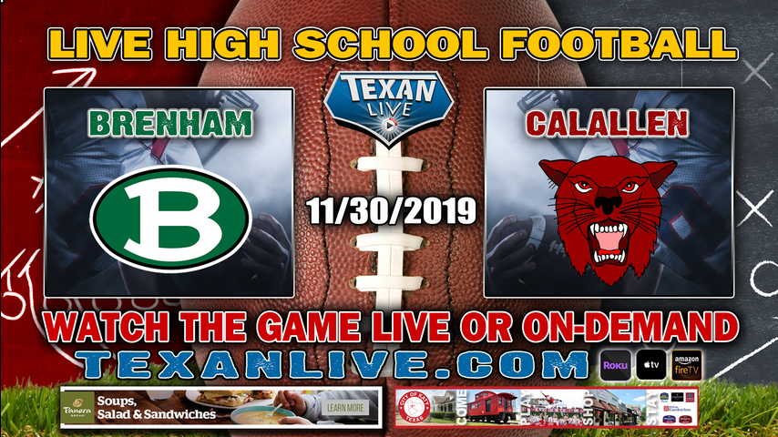 Brenham (10-2) vs Corpus Christi Calallen (11-1) - 8:00PM - 11/30/19 - Alamodome - Regional Semi-Finals - Football Playoffs