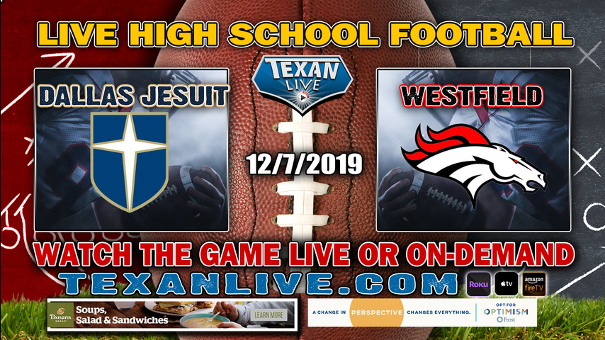 Dallas Jesuit (9-4) vs Spring Westfield (12-1) - 6:00PM - 12/7/19 - NRG Stadium - Regional Finals - Football Playoffs