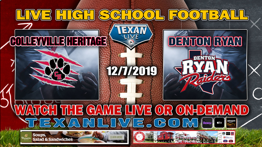 Colleyville Heritage (9-4) vs Denton Ryan (13-0) - 2:30PM - 12/7/19 - Frisco Ford Center - Regional Finals - Football Playoffs