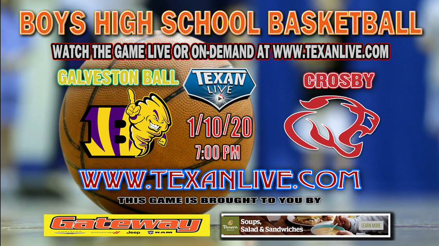 Boys Basketball Galveston Ball vs Crosby 1-10-2020