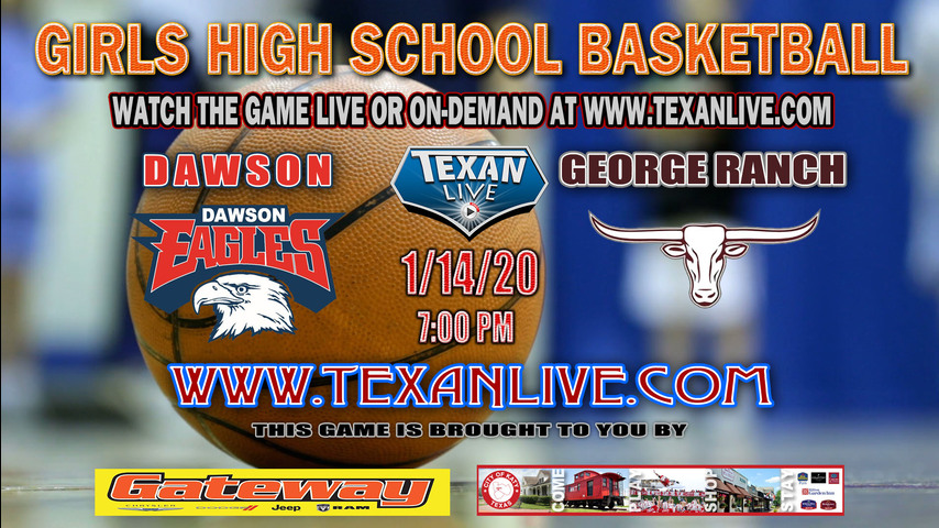 Girls Basketball Dawson vs George Ranch 1-14-2019