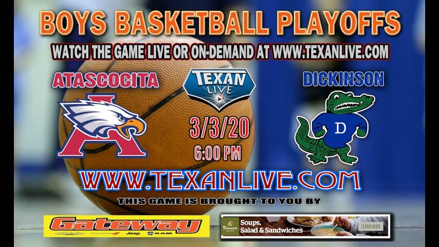 Dickinson vs Atascocita - 6PM - 3.3.2020 - Regional Quarter Finals - Boys - Basketball - Live from Delmar Field houSe