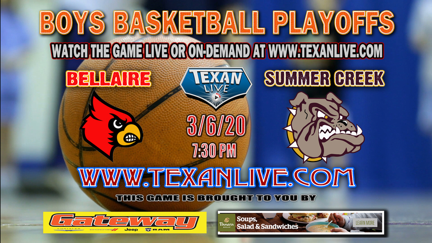 6A Region 3 -Bellaire vs Summer Creek - Regional Semi-Finals - 7:30PM - Boys Basketball - Live from Berry Center - 3/6/20