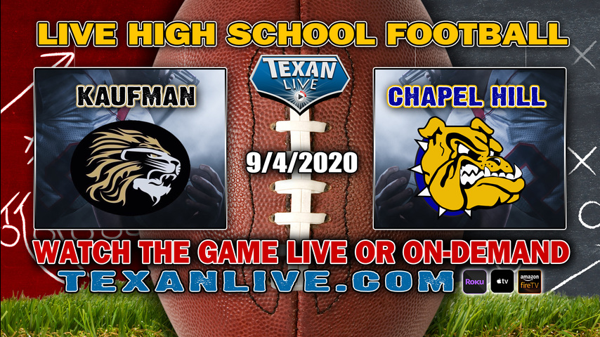 Kaufman vs Chapel Hill - 9/4/2020 - 7:30PM - Football - Bulldog Stadium