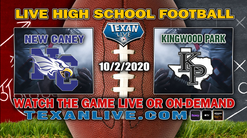 New Caney vs Kingwood Park - 10/2/2020 - 7:00PM - Football - Turner Stadium