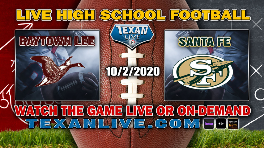 Baytown Lee vs Santa Fe - 10/2/2020 - 7:00PM - Football - Indian Stadium