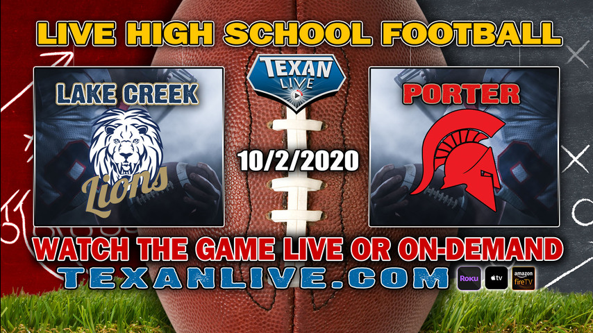 Lake Creek vs Porter - 10/2/2020 - 7:00PM - Football - Planet Reed Stadium
