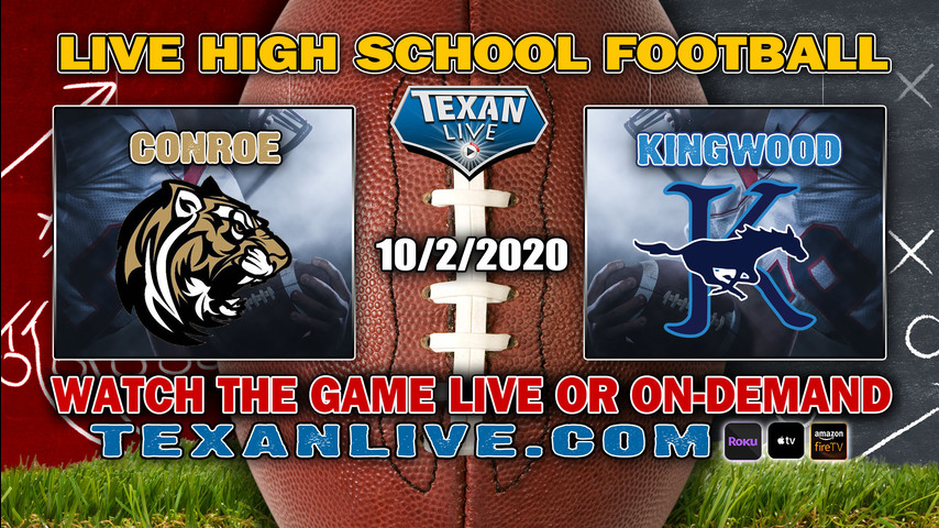 Conroe vs Kingwood - 10/2/2020 - 7:00PM - Football - Moorhead Stadium