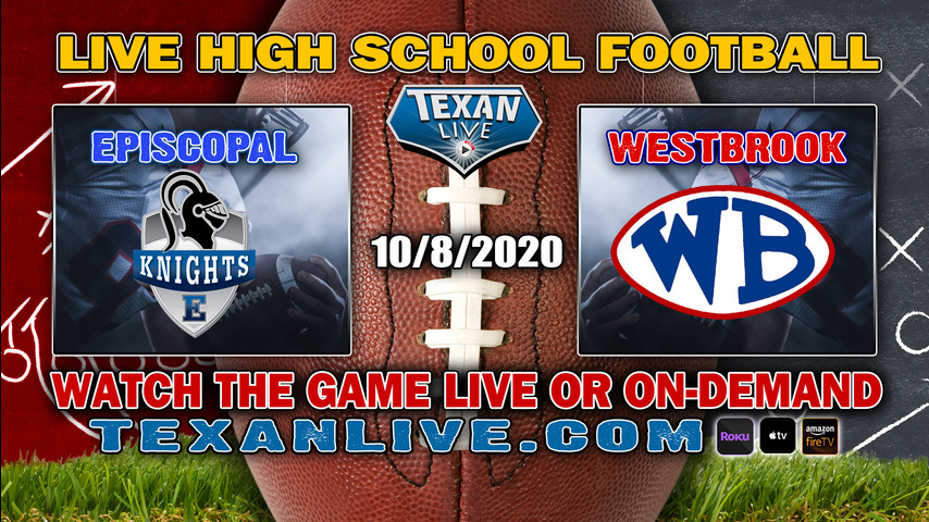 Episcopal vs Westbrook - 10/9/2020 - 7:00PM - Football - Beaumont Memorial Stadium