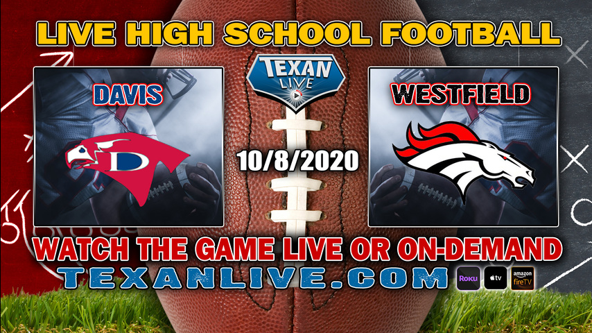 Aldine Davis vs Westfield - 10/8/2020 - 6:30PM - Football - Planet Ford Stadium