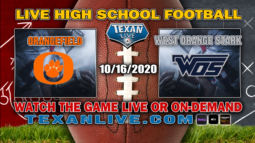 Orangefield vs West Orange Stark - 10/16/2020 - 7:00PM - Football - Hooks Stadium