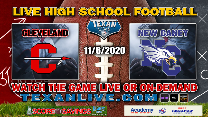 Cleveland vs New Caney - 11/6/2020 - 7:00PM - Football - Randall Reed Stadium