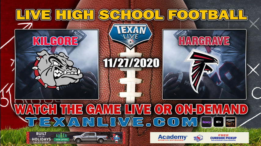 Kilgore vs Huffman Hargrave - 11/27/2020 - 7:30PM - Football - Bulldog Stadium - Regional Semi-Finals