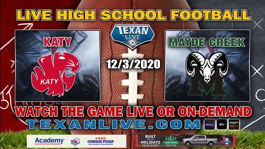 Katy vs Mayde Creek - 12/3/2020 - 6:00PM - Football - Legacy Stadium
