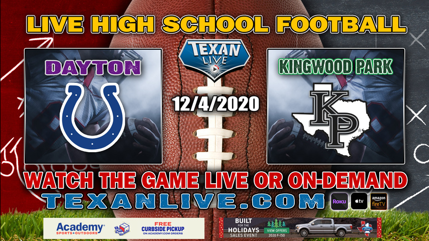 Dayton vs Kingwood Park - 12/4/2020 - 7:00PM - Football - Turner Stadium