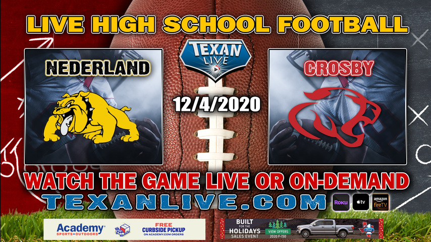 Nederland vs Crosby - 12/4/2020 - 7:00PM - Football - Bulldog Stadium