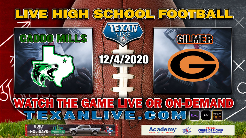 Gilmer vs Caddo Mills - 12/4/2020 - PM - Football - Regional Finals - Playoffs - Memorial Stadium