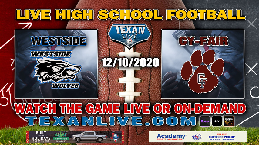 Westside vs Cy-Fair - 12/10/2020 - 7:00PM - Football - Pridgeon Stadium - Bi-District - Playoffs