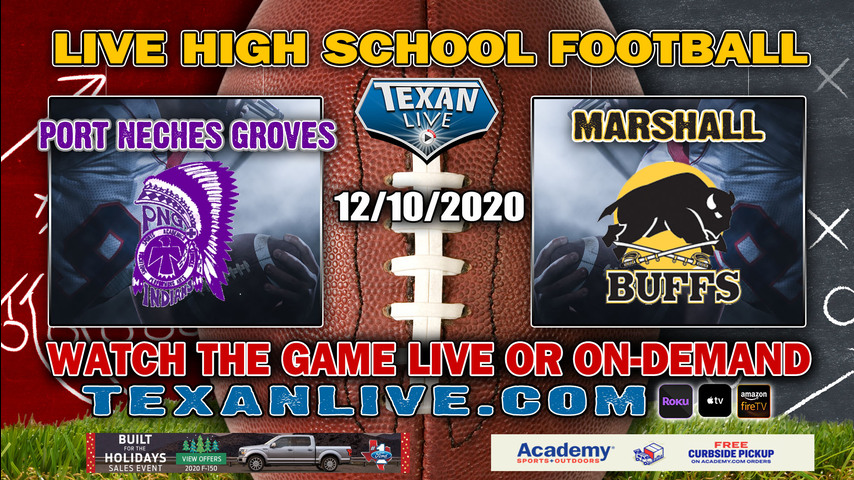 Port Neches Groves vs Ft Bend Marshall - 12/10/2020 - 7:00PM - Football - Hall Stadium - Bi-District - Playoffs