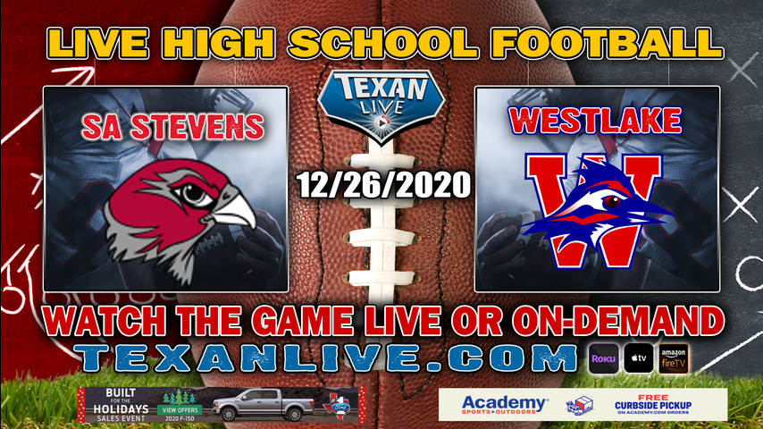 Westlake vs SA Stevens - 12/26/2020 - 1PM - Football - Bastrop Memorial Stadium - Regional Semi Finals - Playoffs