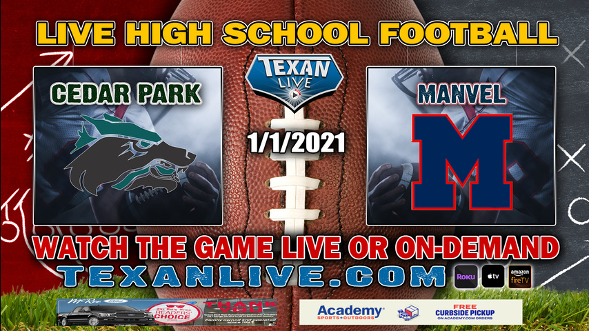 Manvel vs Cedar Park - 1/1/2021 - 2:30PM - Football - Merrill Green Stadium - Regional Finals - Playoffs