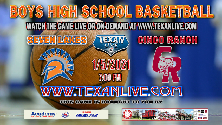 Cinco Ranch vs Seven Lakes - 1/5/2021 - 7:00PM - Boys Basketball - Seven Lakes High School