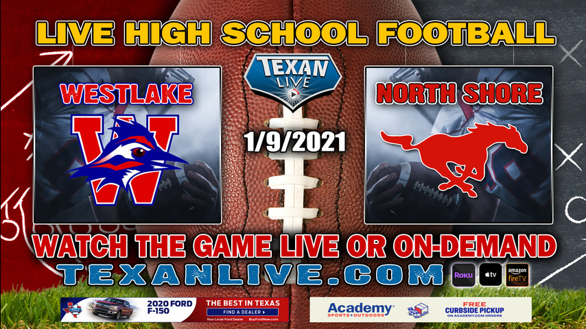 North Shore (14-0) vs Austin Westlake (12-0) - 1/9/2021 - 2:00PM - Football - Legacy Stadium - State Semi-Finals - Playoffs