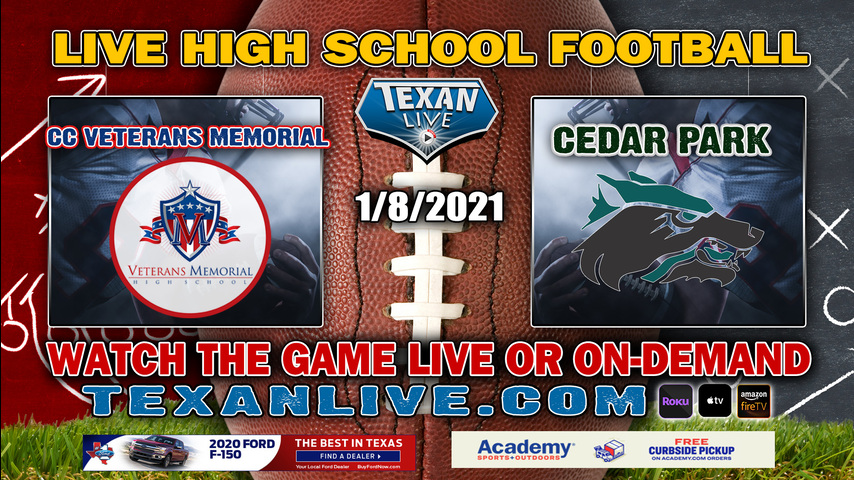 Cedar Park (13-0) vs Corpus Christi Veterans Memorial (13-0) - 1/8/2021 - 7:30PM - Football - Alamo Stadium - State Semi-Finals - Playoffs