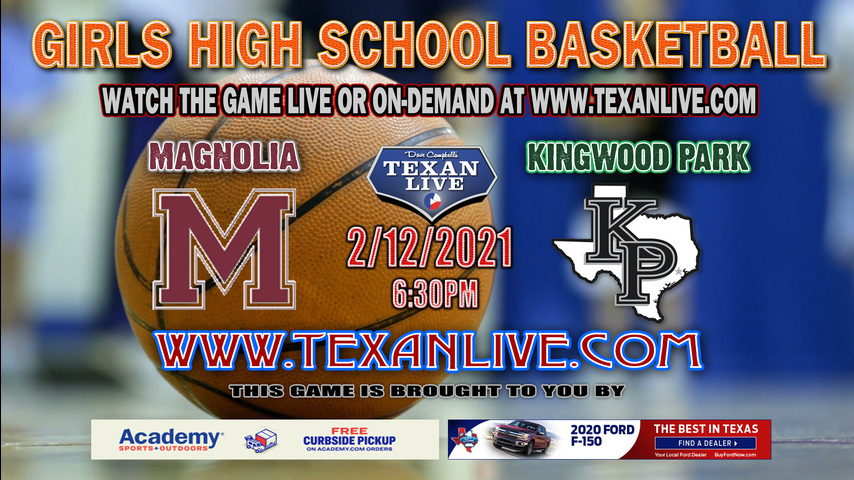 Kingwood Park vs Magnolia - 2/12/2021 - 6:30PM - Girls Basketball - The Woodlands High School - Bi-District Playoffs