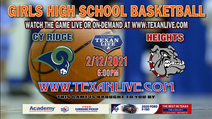 Cy Ridge vs Houston Heights 2-12-2021 - 6:00 PM - Girls Basketball - Delmar-Tusa Sports Complex - Bi-District Playoffs