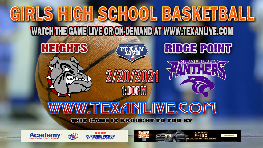 Houston Heights vs Ridge Point - 1:00PM - 2/20/21 - Girls Basketball - Area Round Playoffs - Delmar Field House